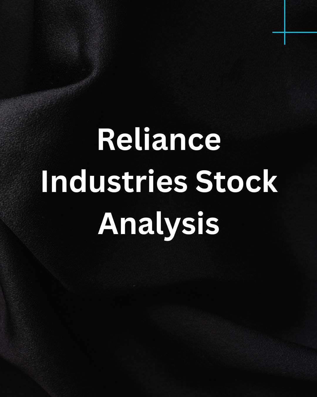 Reliance Industries Stock Analysis Get to Know about Reliance Stock Analysis